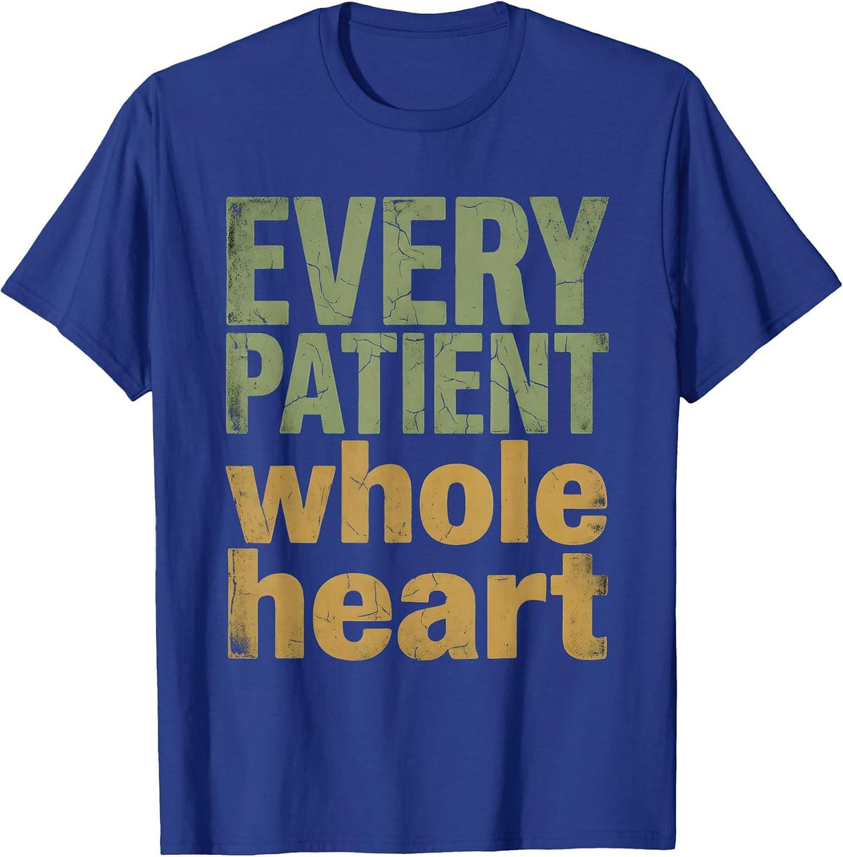 Every Patient Whole Heart Oncology Nurse Design T-Shirt - Royal Blue