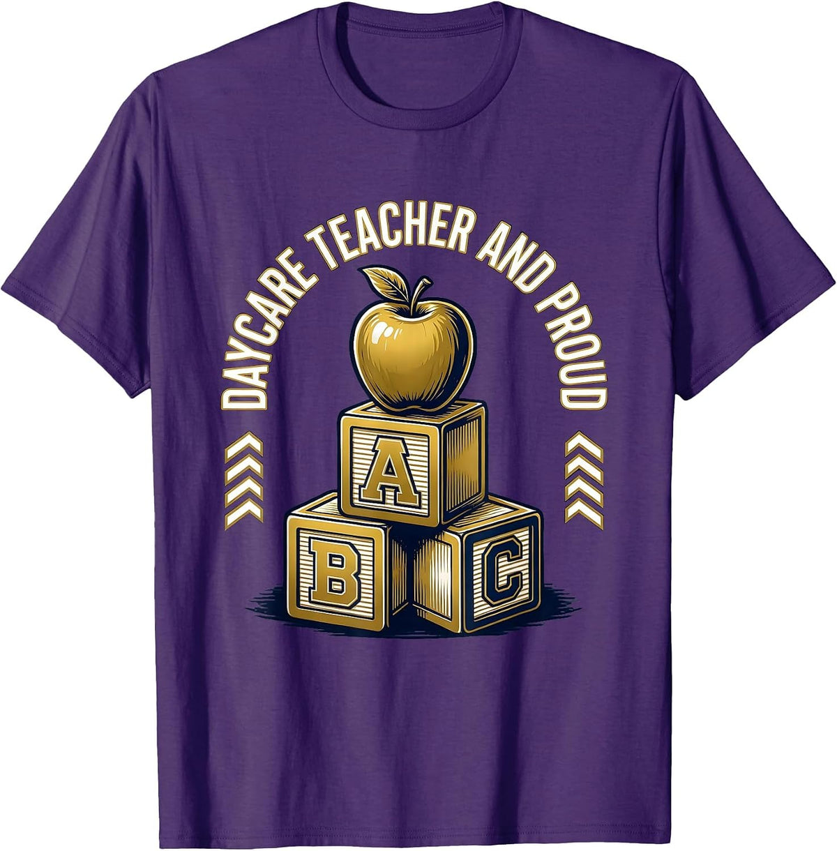 Daycare Teacher And Proud Educator Design T-Shirt - Purple