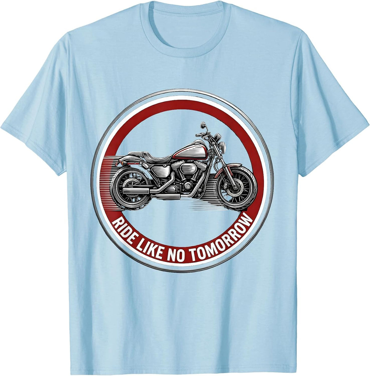 Men's Ride Like No Tomorrow Biker Design T-Shirt - Baby Blue