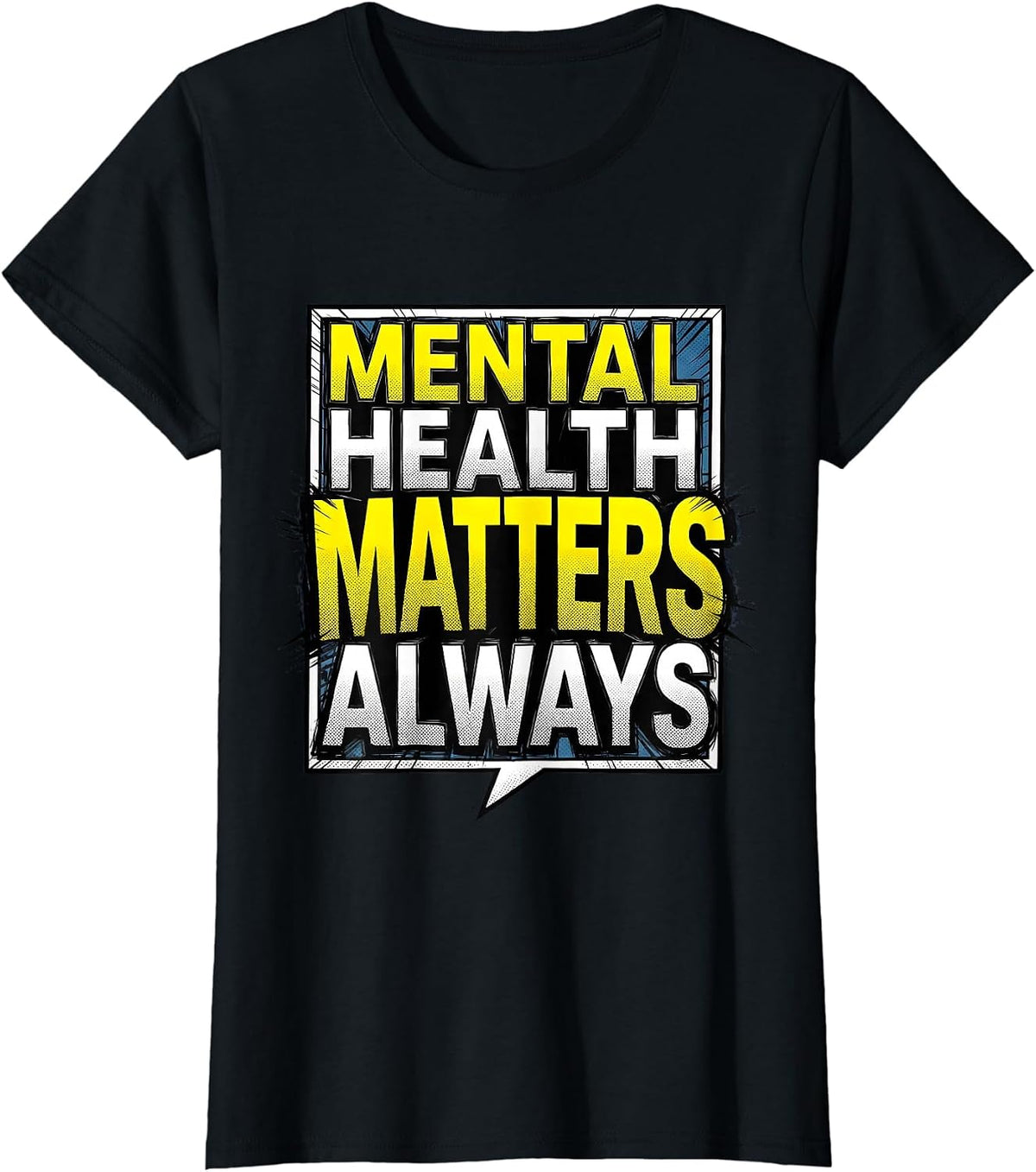 Mental Health Matters Always Suicide Awareness Design T-Shirt - Black