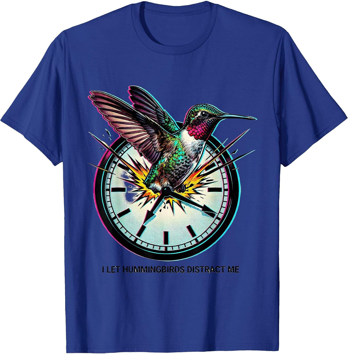 I Let Hummingbirds Distract Me Pop Art Bird Lover Gift T-Shirt - Royal Blue