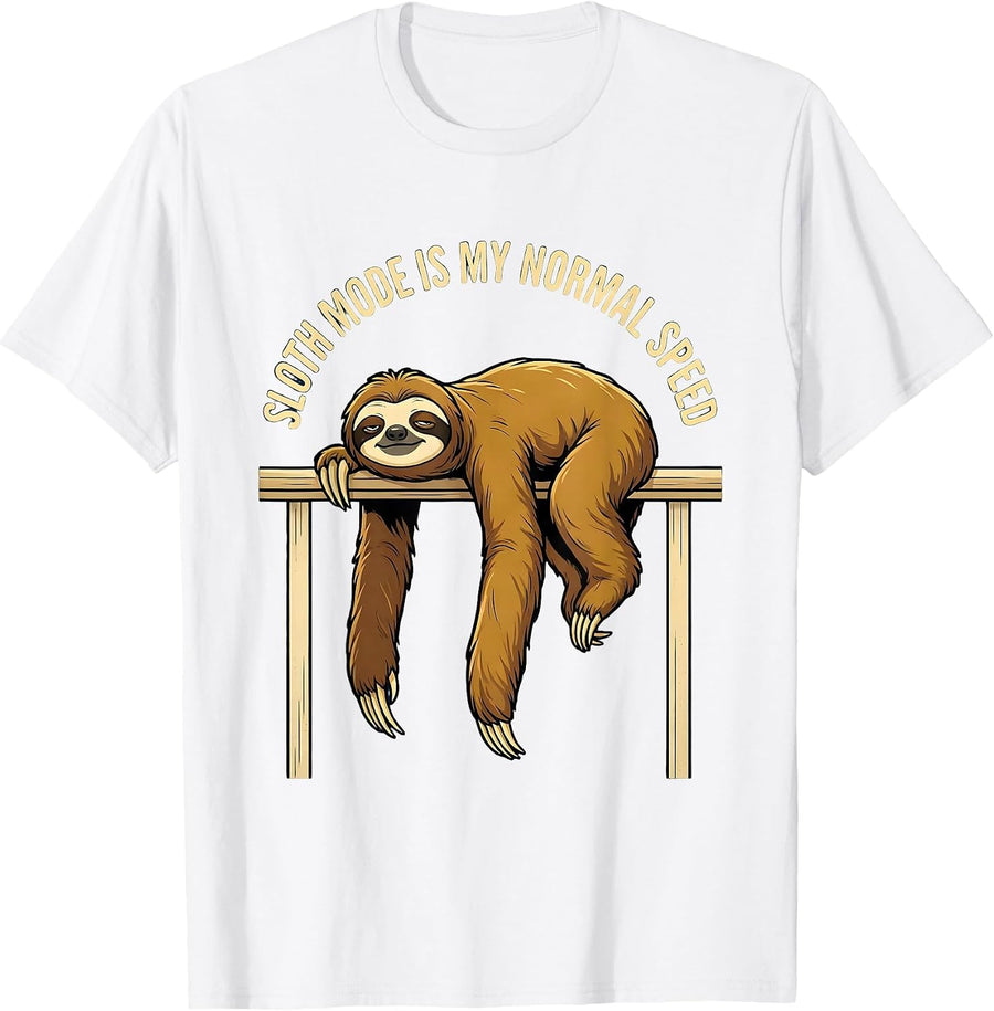 Men's Sloth Mode Is My Normal Speed Funny Sloth Lover Animal Humor T-Shirt - White