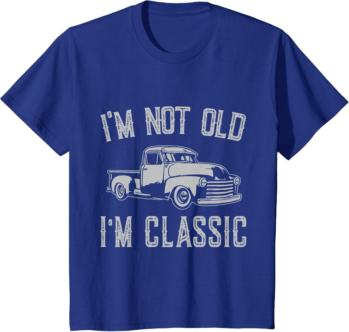 I'm Not Old I'm Classic Funny Car Fathers Day Vintage T-Shirt - Royal Blue
