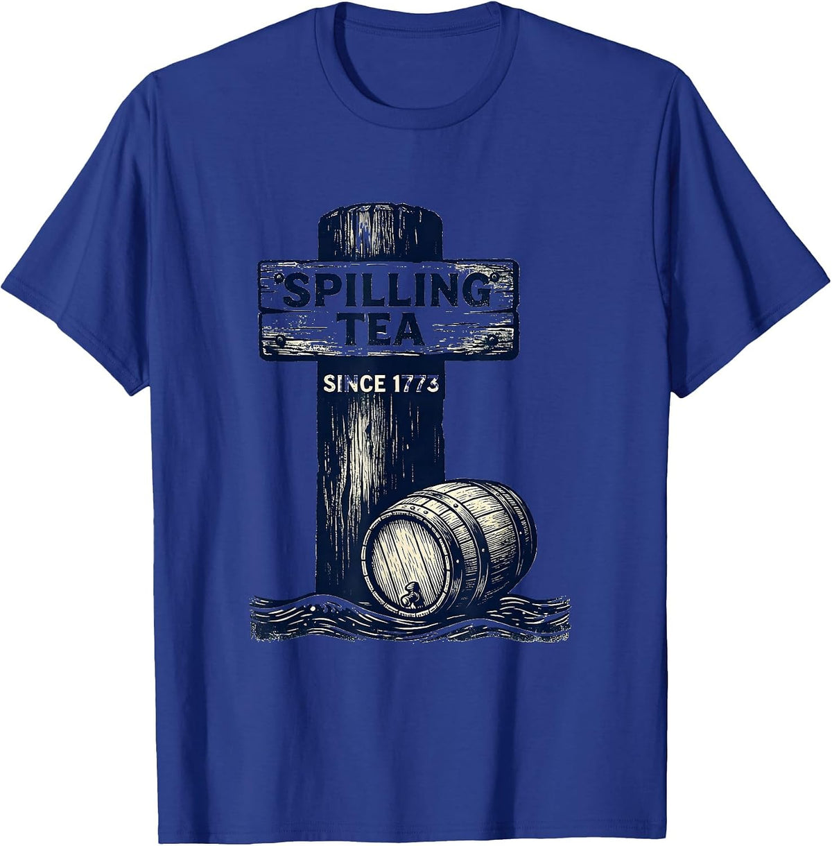 Spilling Tea Since 1773 Funny History Teacher 4th Of July T-Shirt - Royal Blue