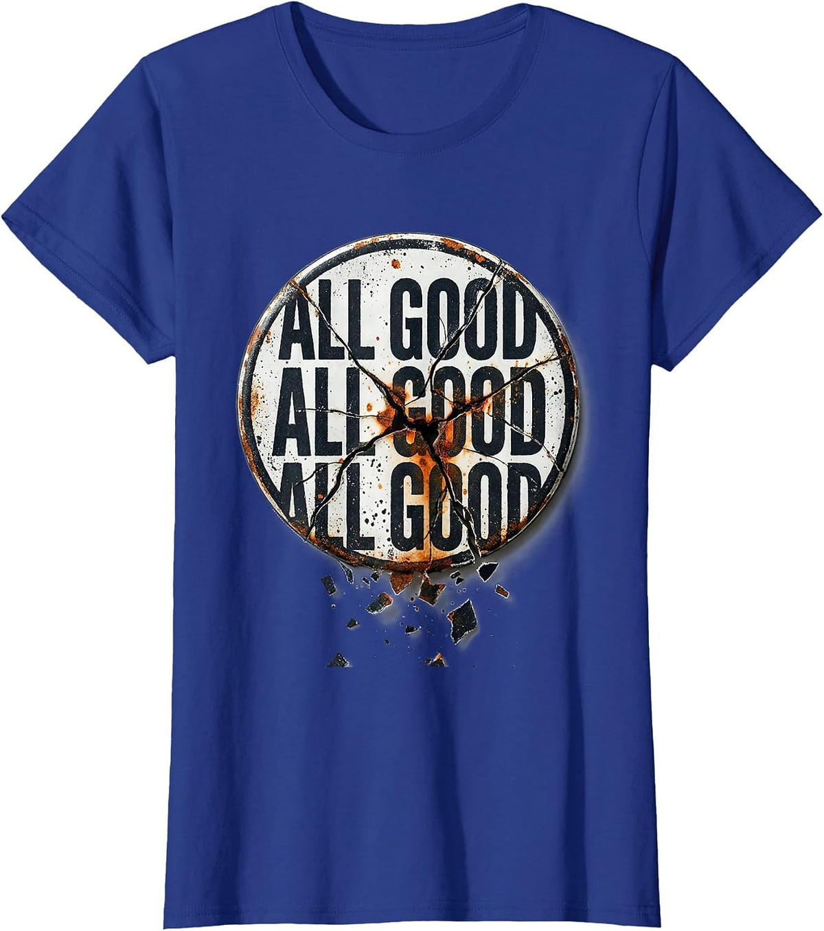 Women's All Good All Good All Good Distressed Chaos Coordinator T-Shirt - Royal Blue
