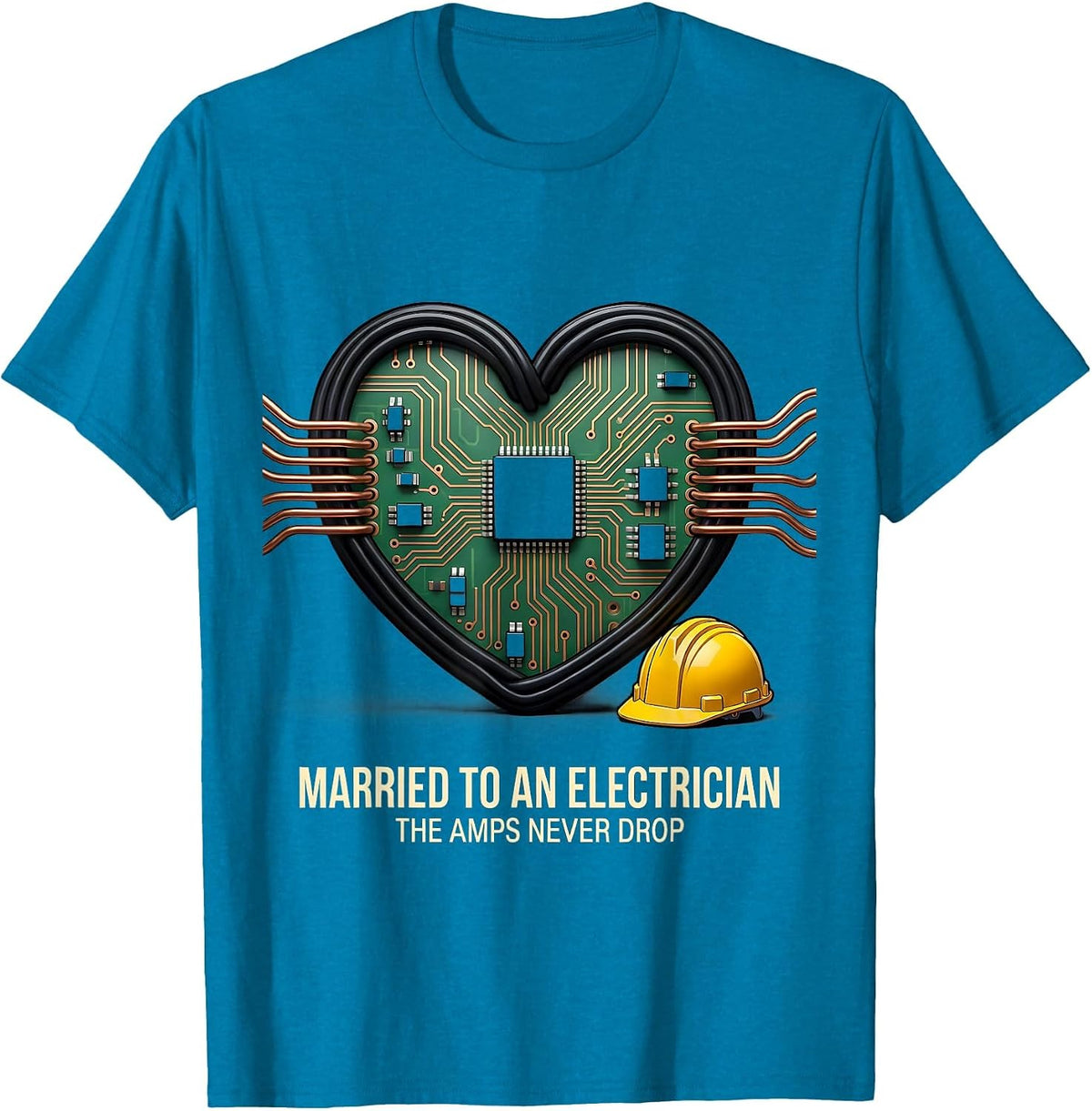 Married To An Electrician The Amps Never Drop Funny Gift T-Shirt - Sapphire Blue