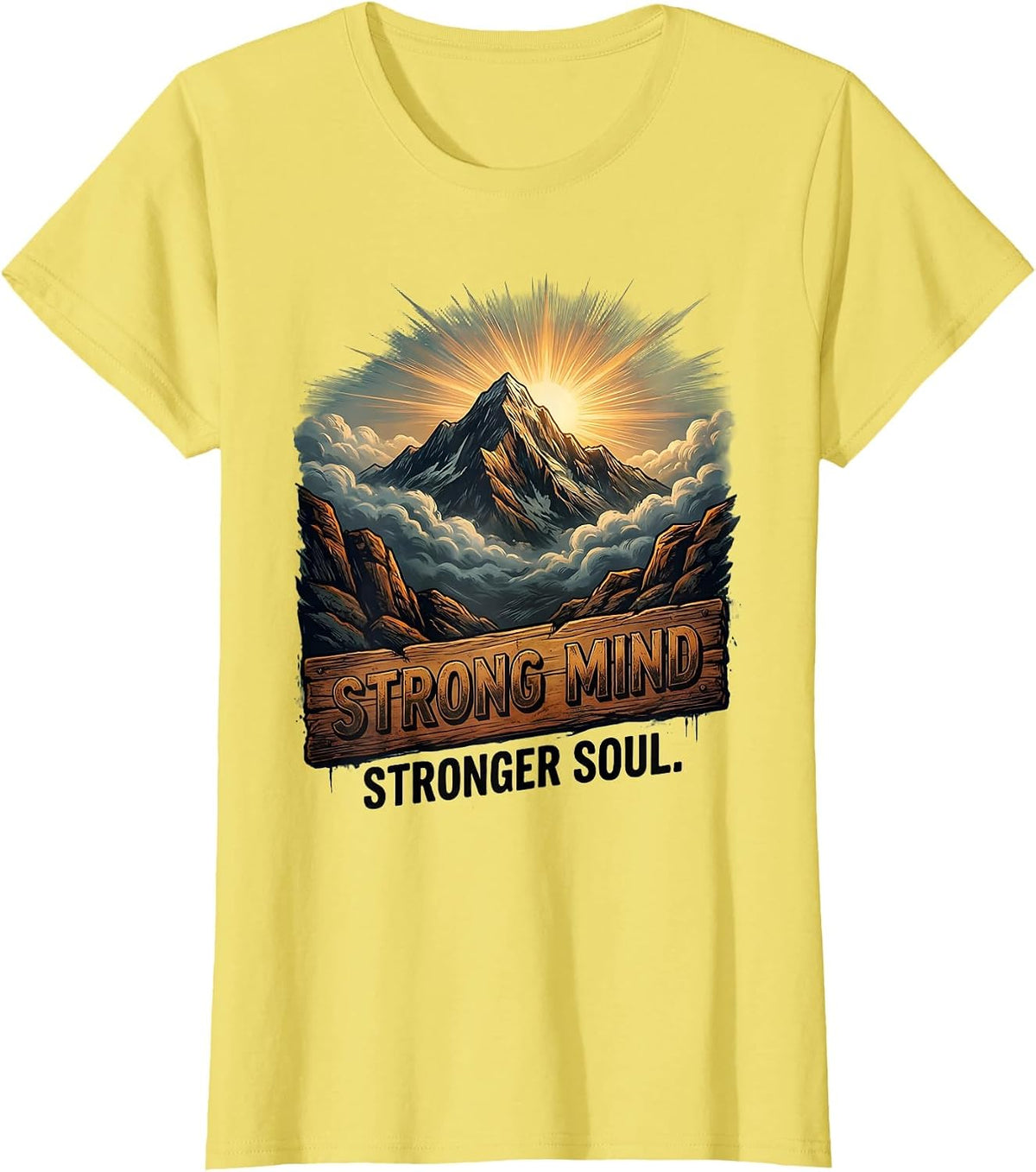 Strong Mind Stronger Soul Motivational Design T-Shirt - Lemon Yellow