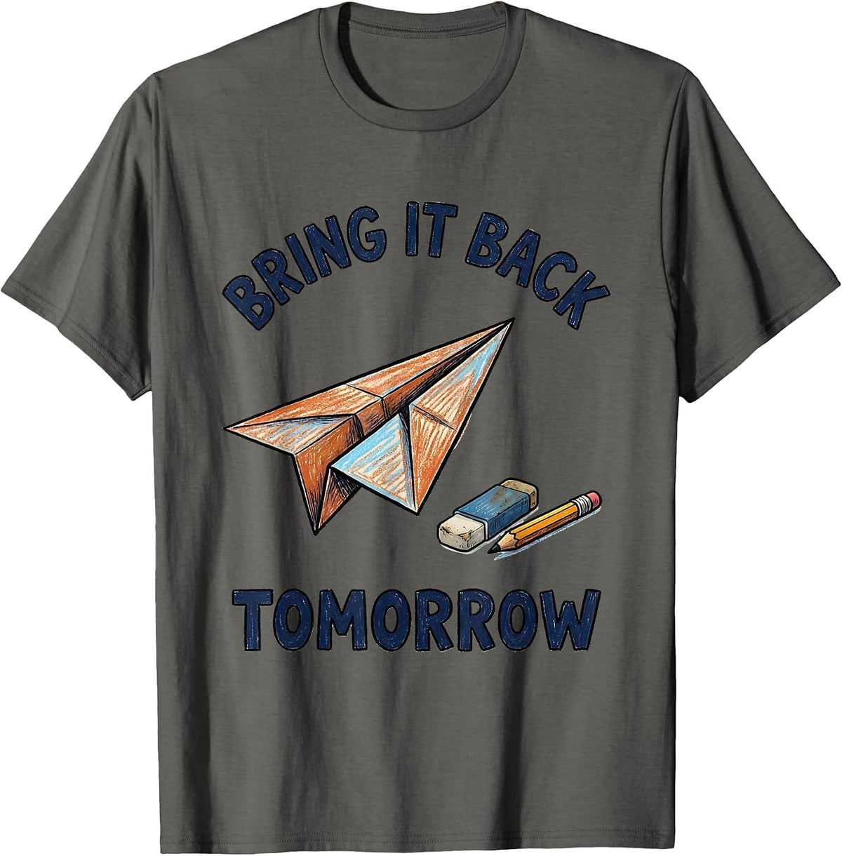 Bring It Back Tomorrow Growth Mindset Teacher Motivational T-Shirt - Asphalt Grey