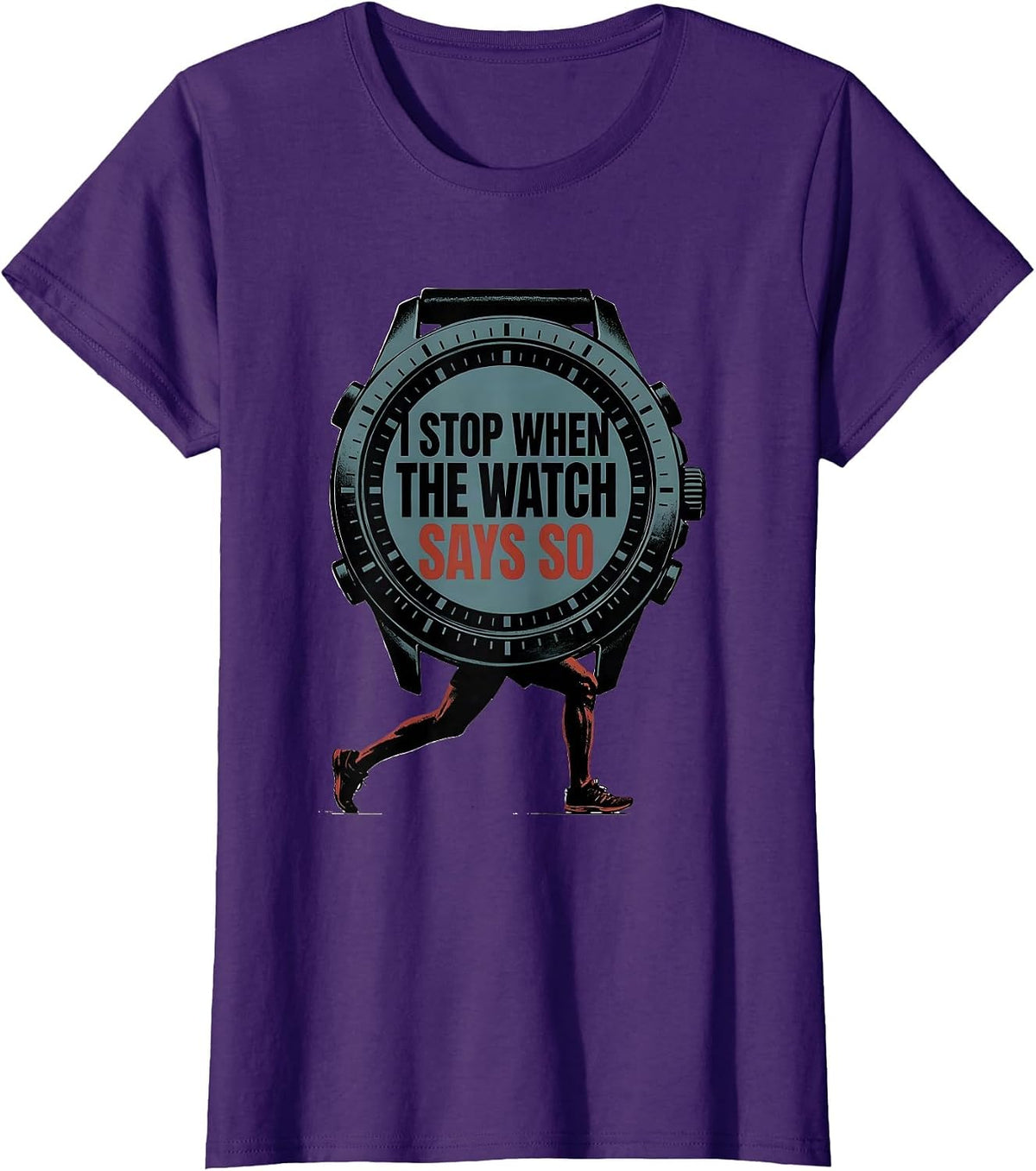 Women's I Stop When The Watch Says So Funny Runner Marathon Gift T-Shirt - Purple