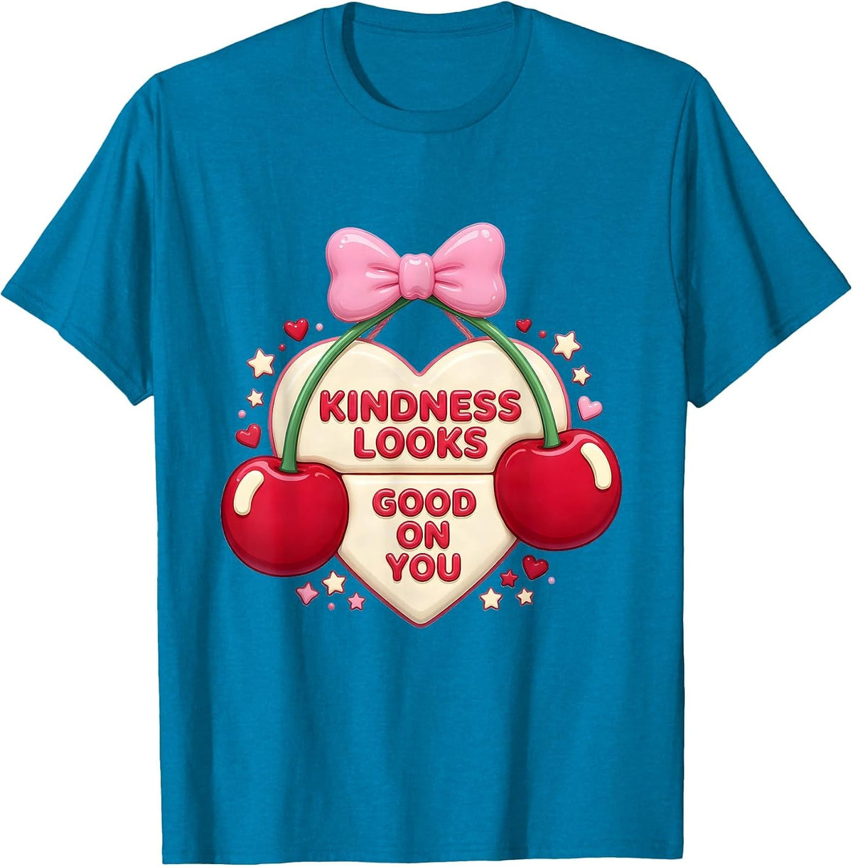 Kindness Looks Good On You Be Kind Design T-Shirt - Sapphire Blue