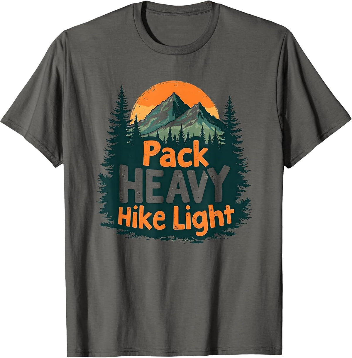 Pack Heavy Hike Light Adventure Design T-Shirt - Asphalt Grey