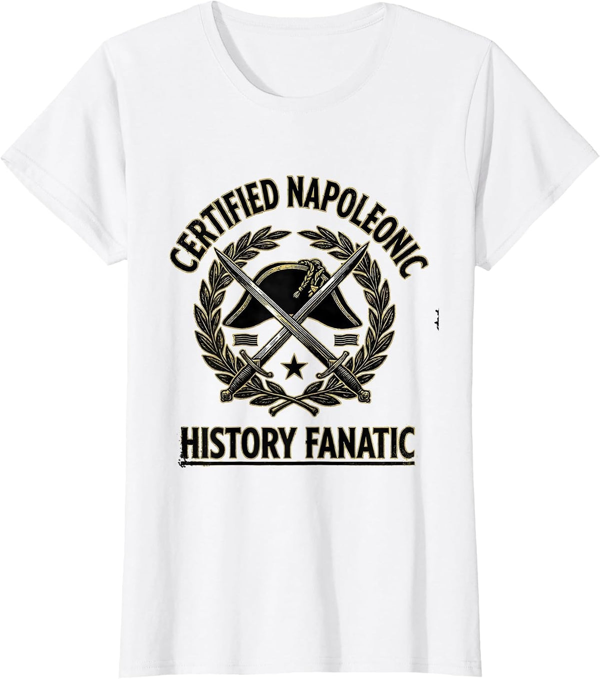 Women's Certified Napoleonic History Fanatic Funny History Teacher T-Shirt - White