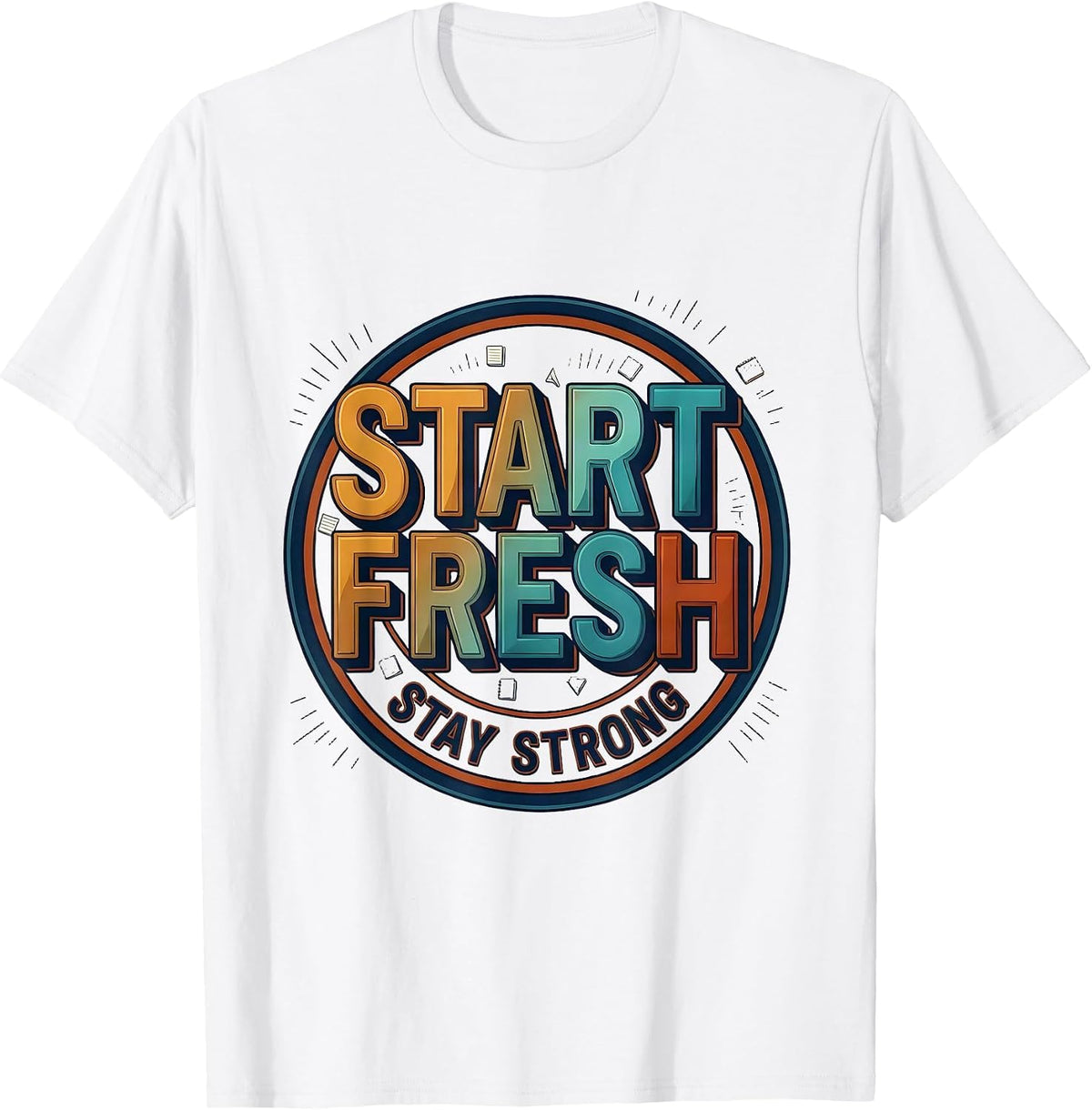Men's Start Fresh Stay Strong Growth Mindset Teacher Motivational T-Shirt - White