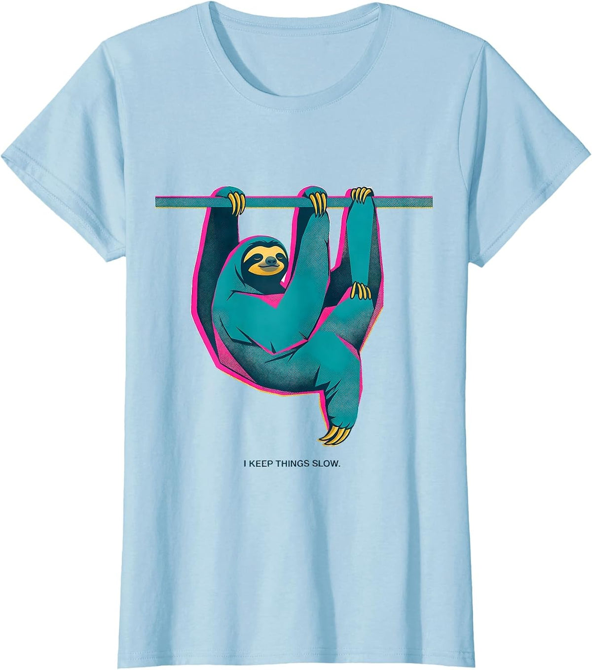 I Keep Things Slow Funny Sloth Humor Gift for Sloth Lovers T-Shirt - Baby Blue