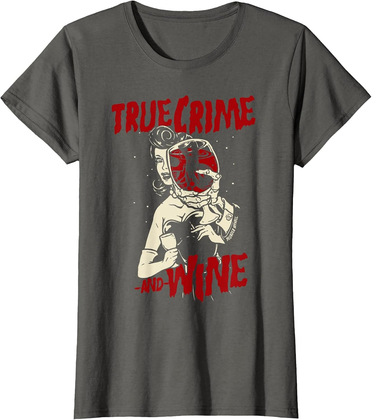 True Crime and Wine True Crime Addicts T-Shirt - Asphalt Grey