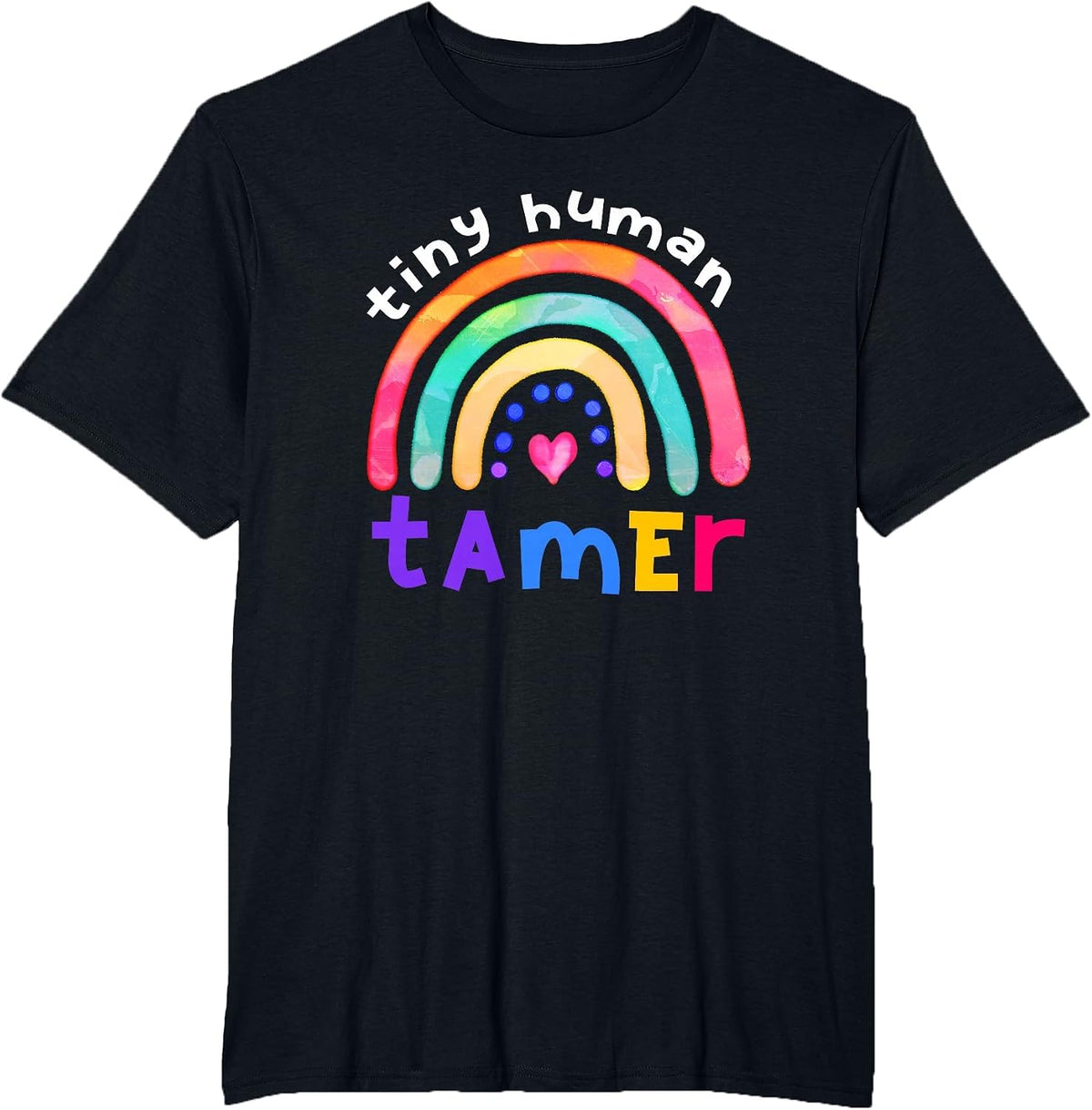 Tiny Human Tamer Watercolor Rainbow Daycare Teacher T-Shirt - Black
