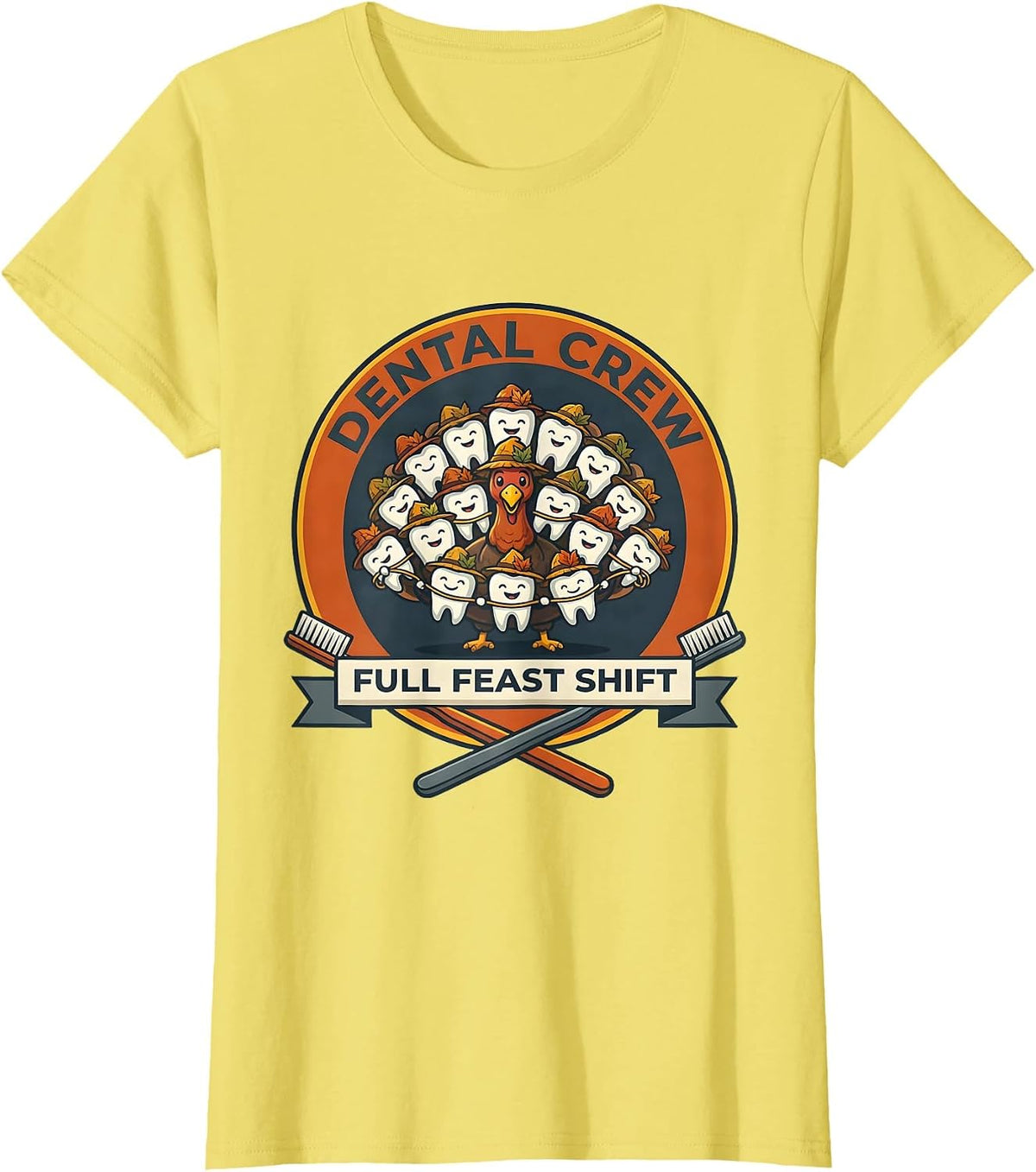 Women's Dental Crew Full Feast Shift Funny Dental Team Holiday Crew T-Shirt - Lemon Yellow