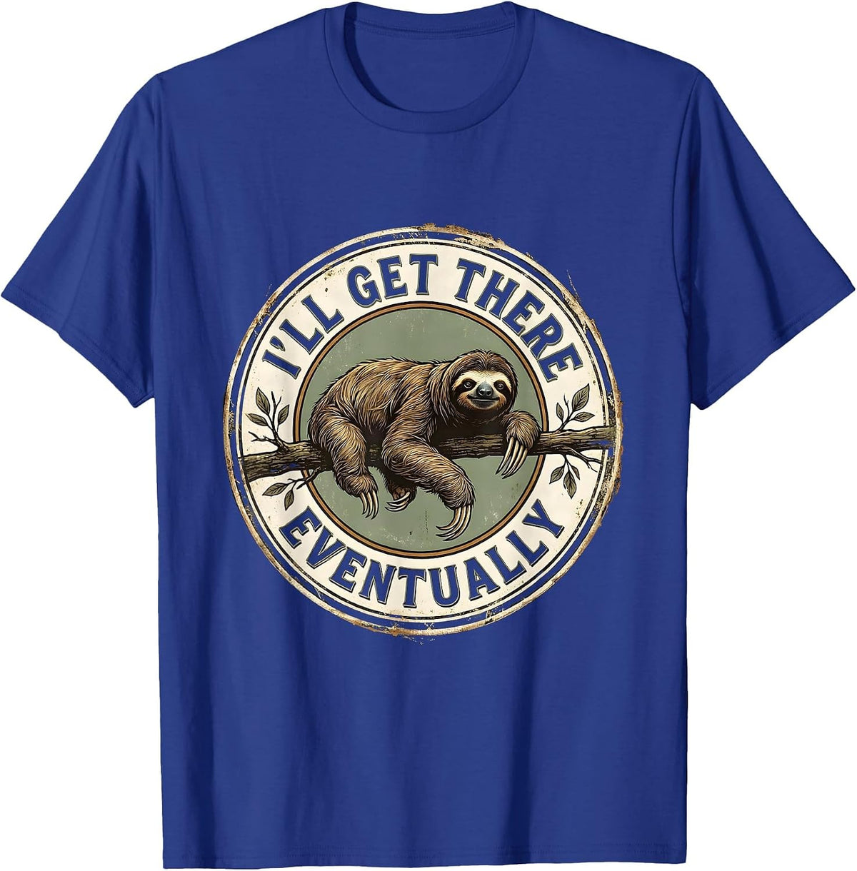 I'll Get There Eventually Vintage Sloth Lover Lazy Humor T-Shirt - Royal Blue