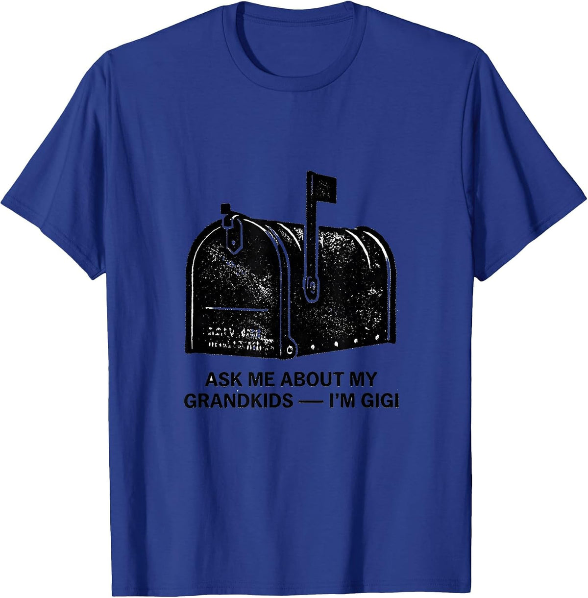 Ask Me About My Grandkids I'm Gigi Funny Grandma Stamp T-Shirt - Royal Blue