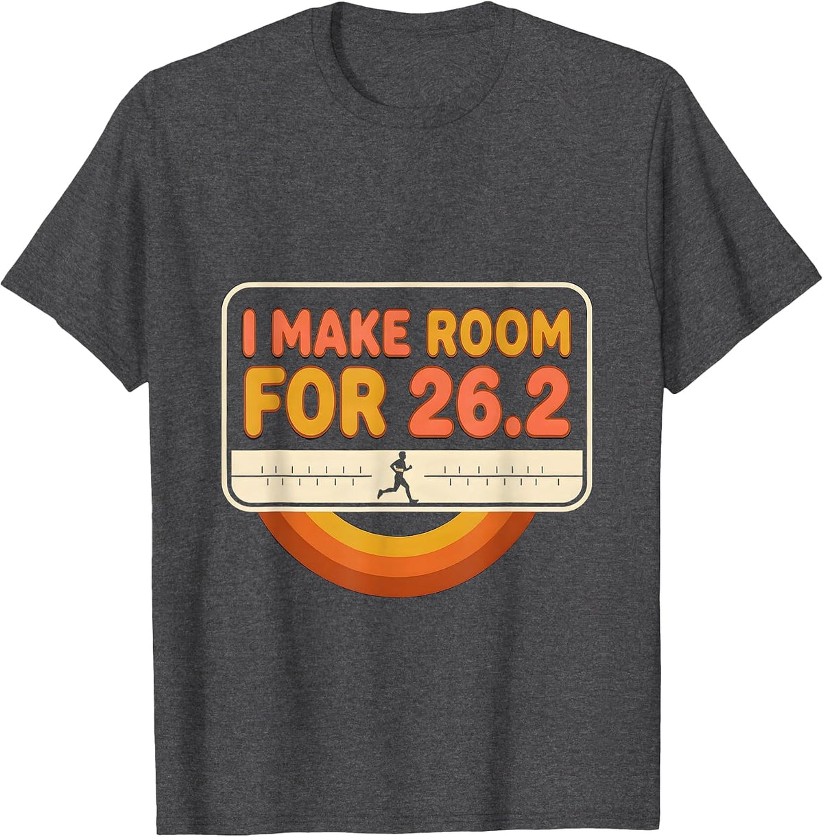 I Make Room For 26.2 Funny Runner Marathon Gift Dad Coach T-Shirt - Dark Heather Grey