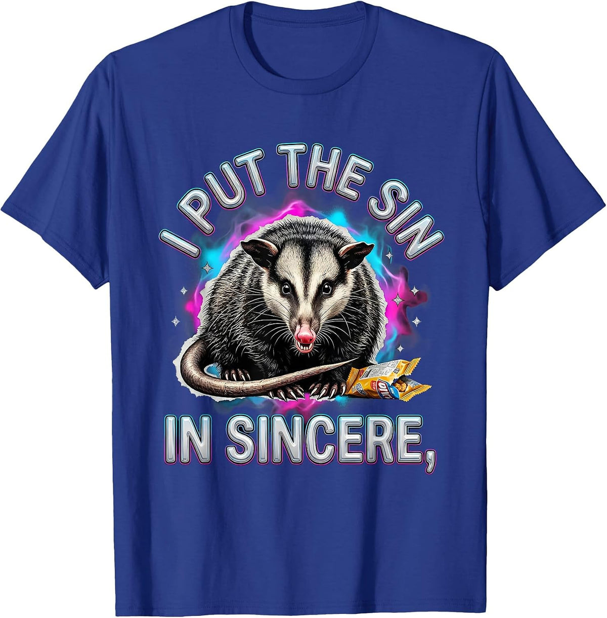 Men's I Put The Sin In Sincere Funny Opossum Unhinged Meme T-Shirt - Royal Blue