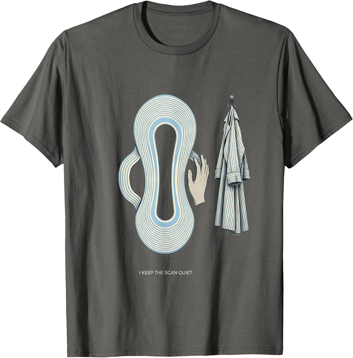 I Keep The Scan Quiet Disruptive Stripe Radiology Tech T-Shirt - Asphalt Grey