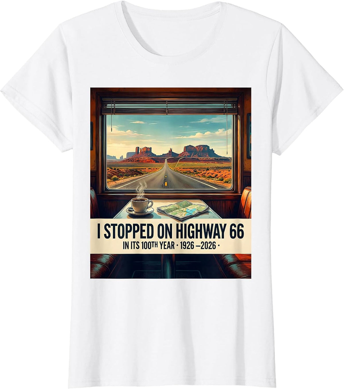 I Stopped On Highway 66 In Its 100th Year 1926-2026 Vintage T-Shirt - White