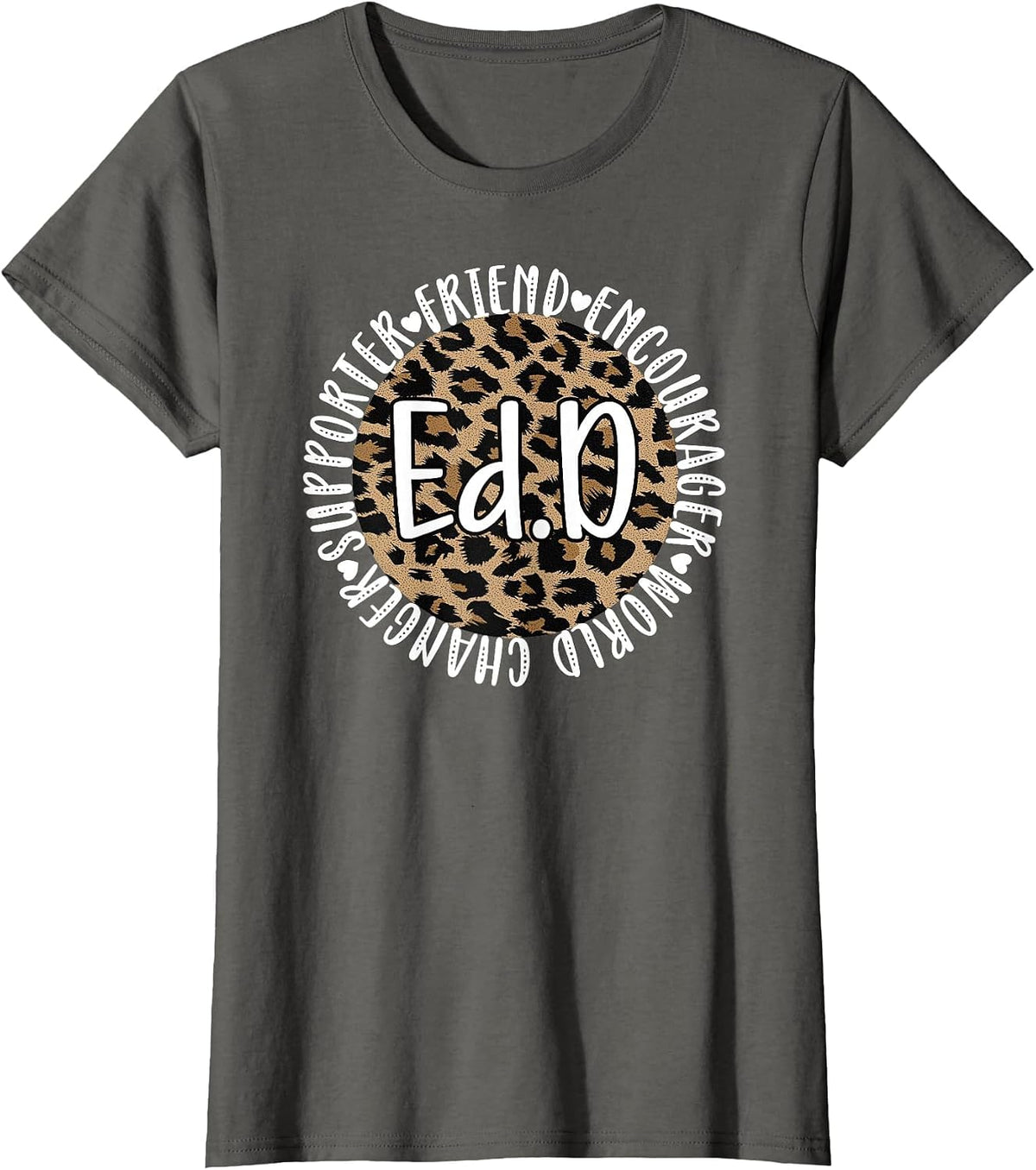Doctor of Education Appreciation Graduate EDD Doctorate T-Shirt - Asphalt Grey