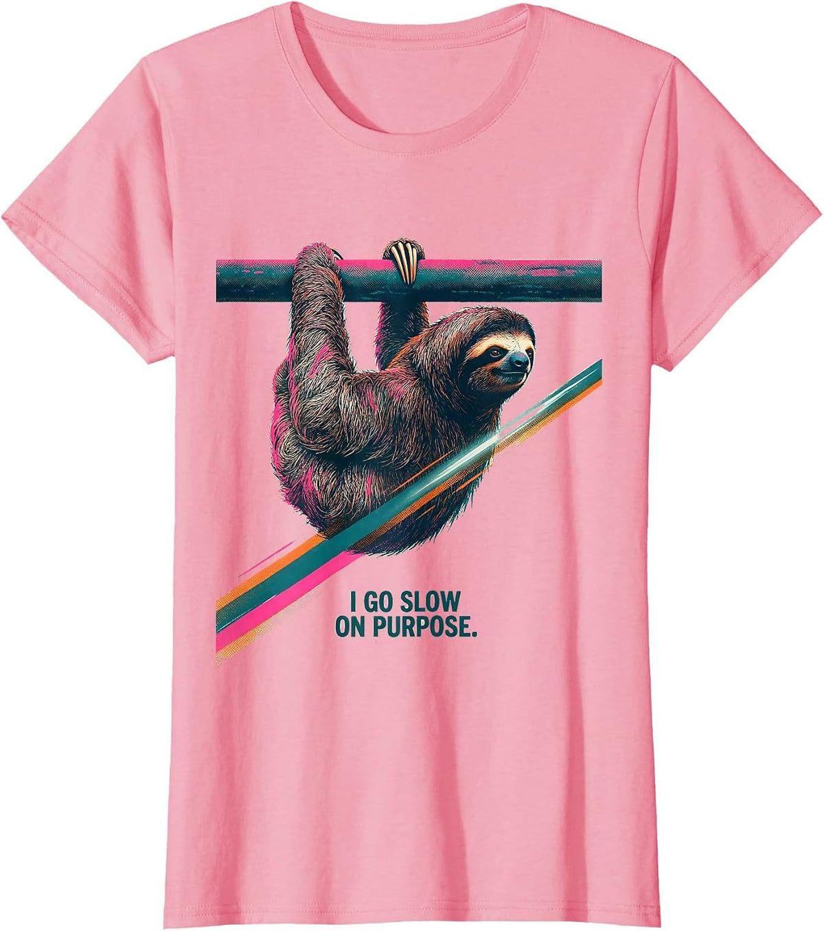 Women's I Go Slow On Purpose Funny Sloth Lover Humor Gift T-Shirt - Pink