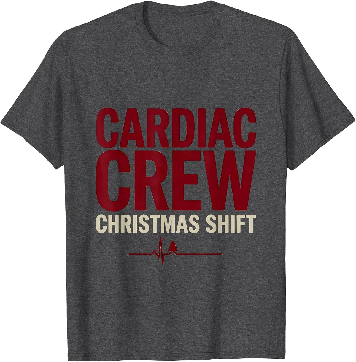 Cardiac Crew Christmas Shift Funny Cardiac Nurse Holiday T-Shirt - Dark Heather Grey