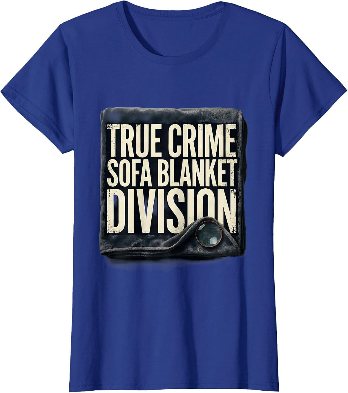 Women's True Crime Sofa Blanket Division Distressed Funny True Crime T-Shirt - Royal Blue