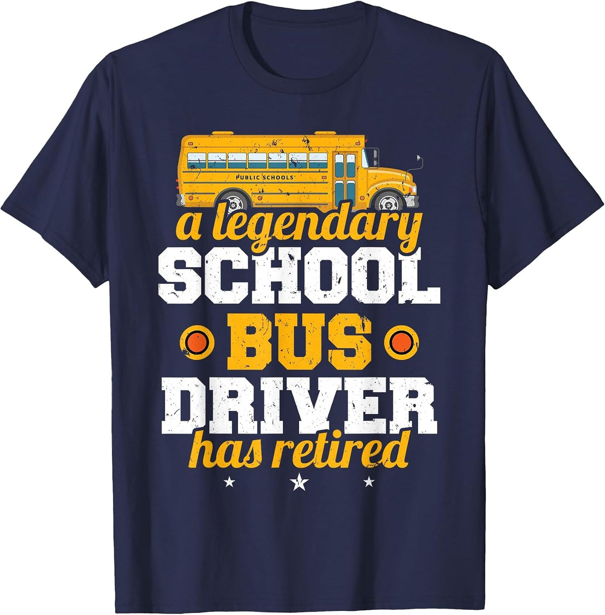 A Legendary School Bus Driver Has Retired School Bus Driver T-Shirt - Navy Blue