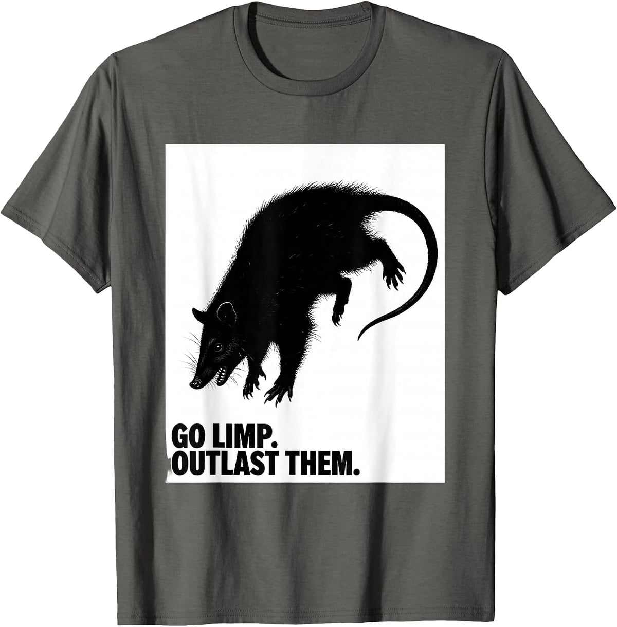 Go Limp Outlast Them Funny Opossum Animal Meme Humor T-Shirt - Asphalt Grey