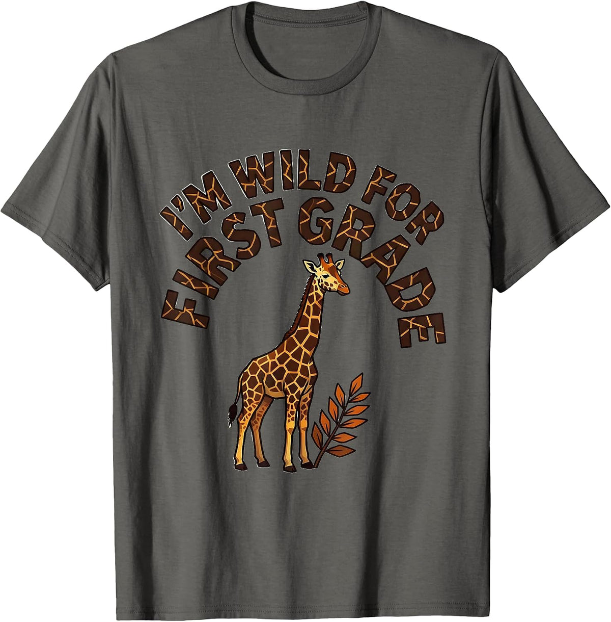 I'm Wild for First Grade Animal Print Teacher Student T-Shirt - Asphalt Grey