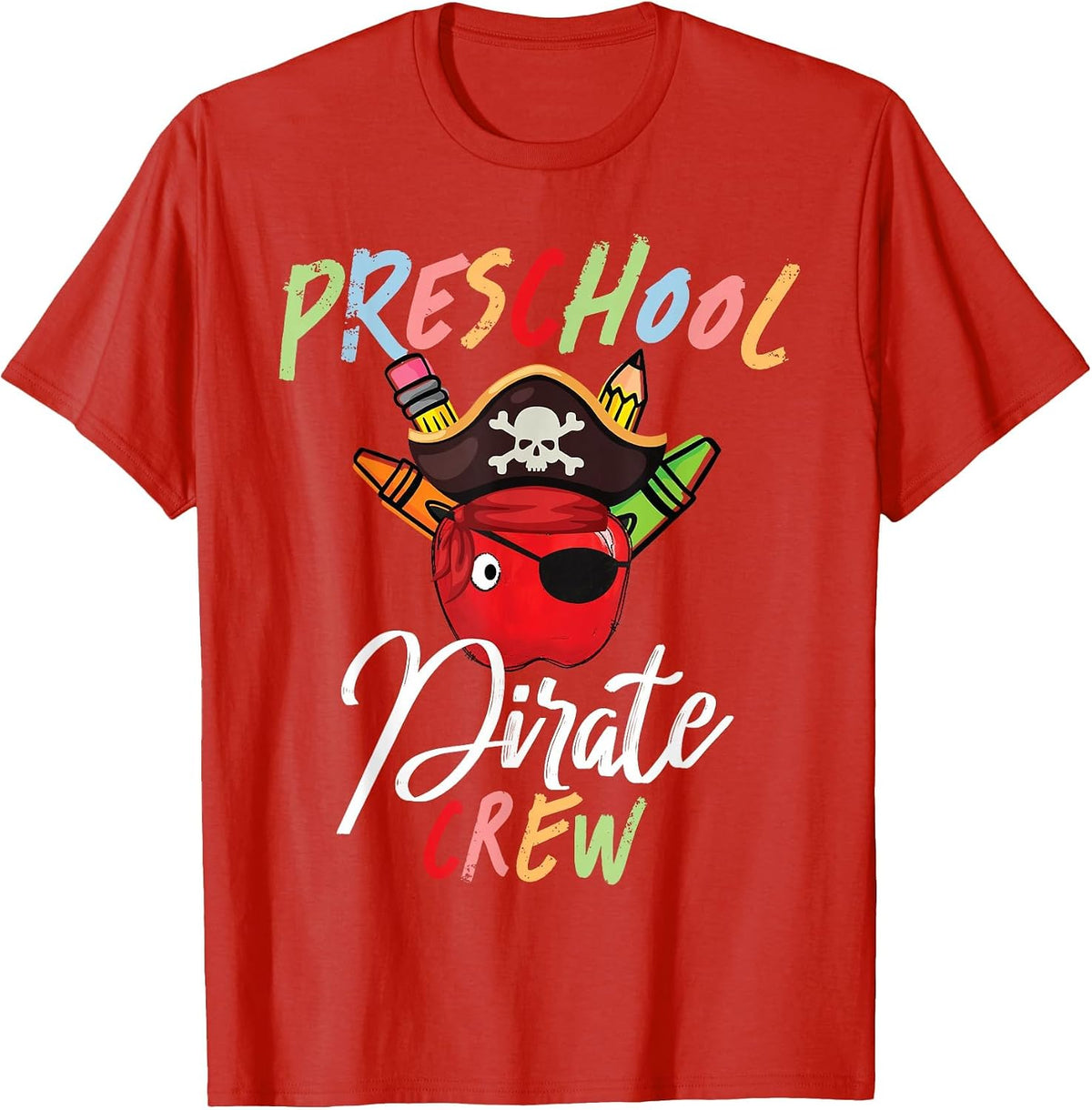 Preschool PreK Teacher Pirate Crew Squad First Day of School T-Shirt - Red