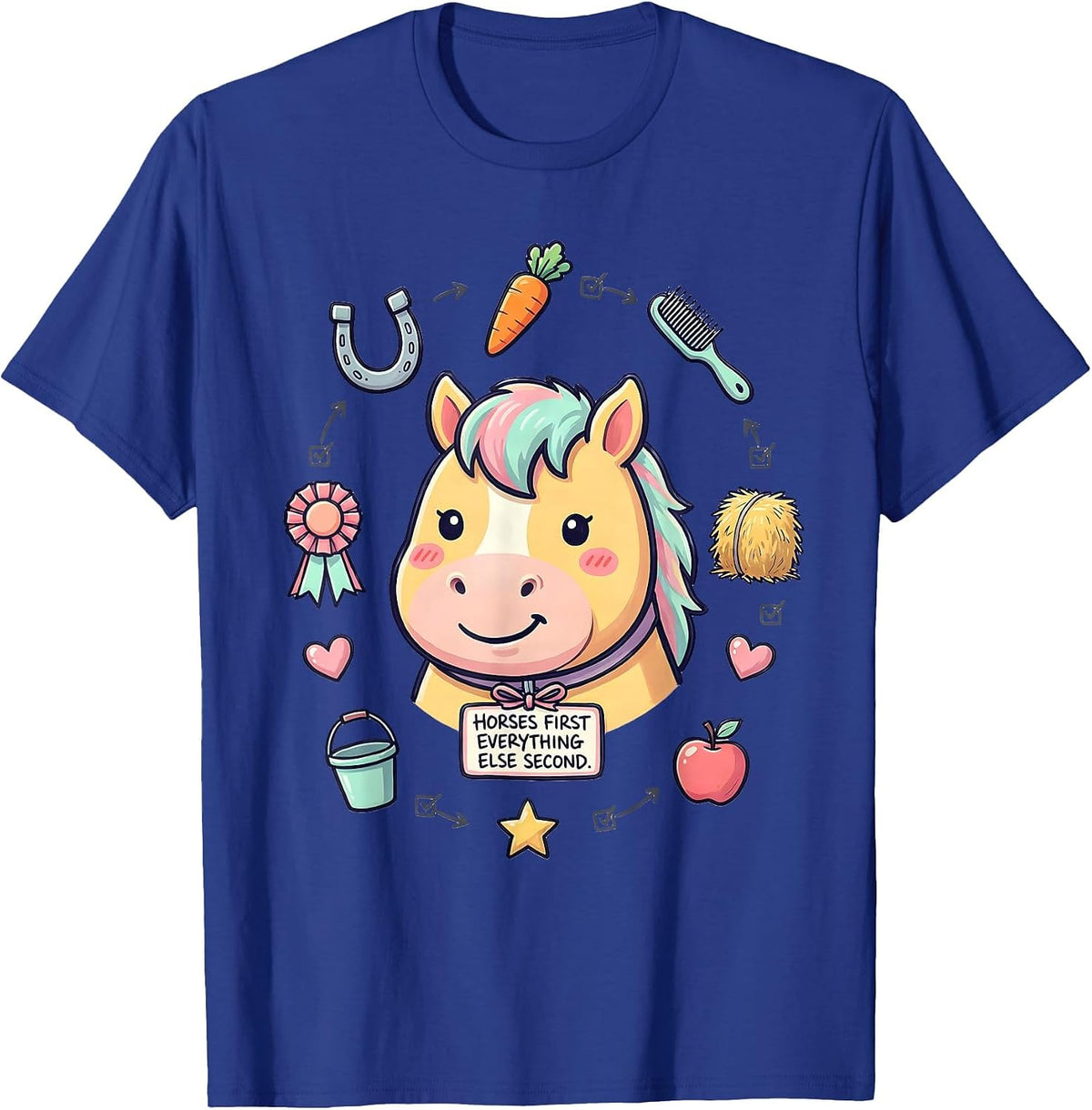 Horses First Everything Else Second Design T-Shirt - Royal Blue