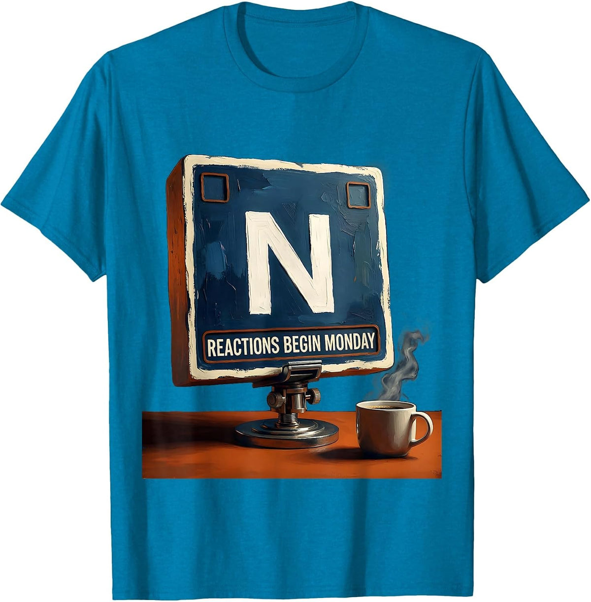 Reactions Begin Monday Funny Chemistry Science Humor T-Shirt - Sapphire Blue