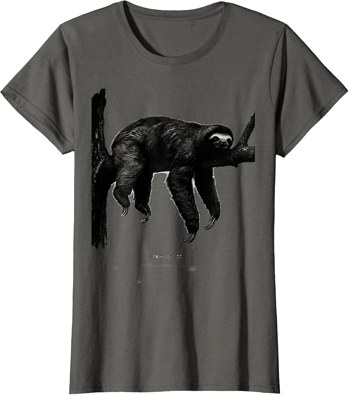 Women's I Go When I Go Funny Sloth Lover Lazy Humor Gift T-Shirt - Asphalt Grey