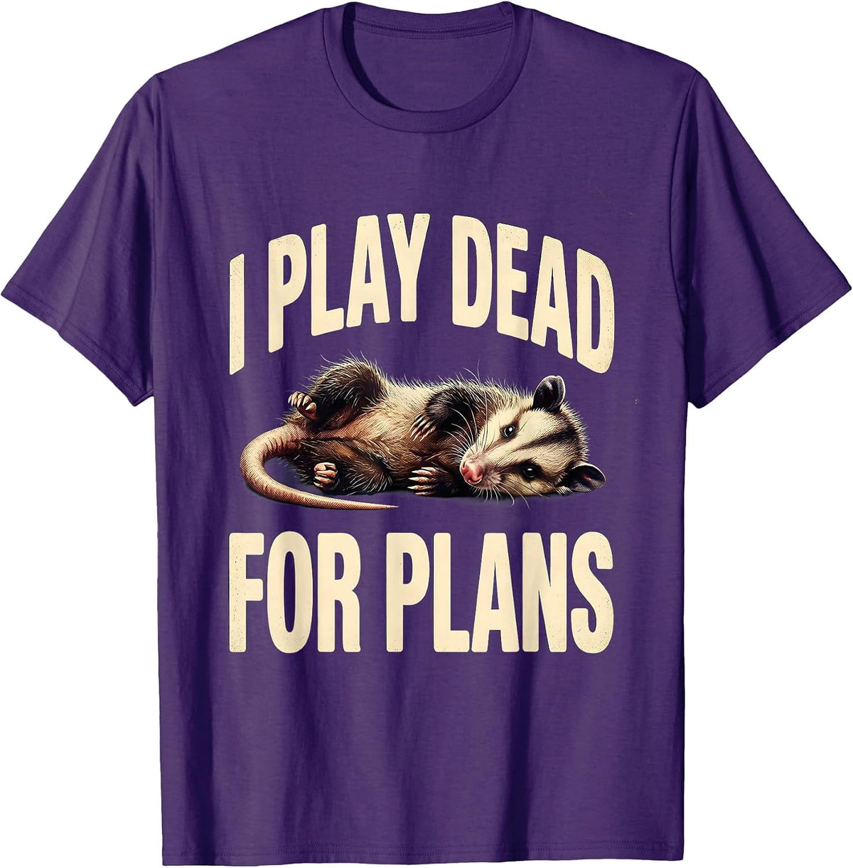 Men's I Play Dead For Plans Vintage Opossum Deadpan Meme Humor T-Shirt - Purple