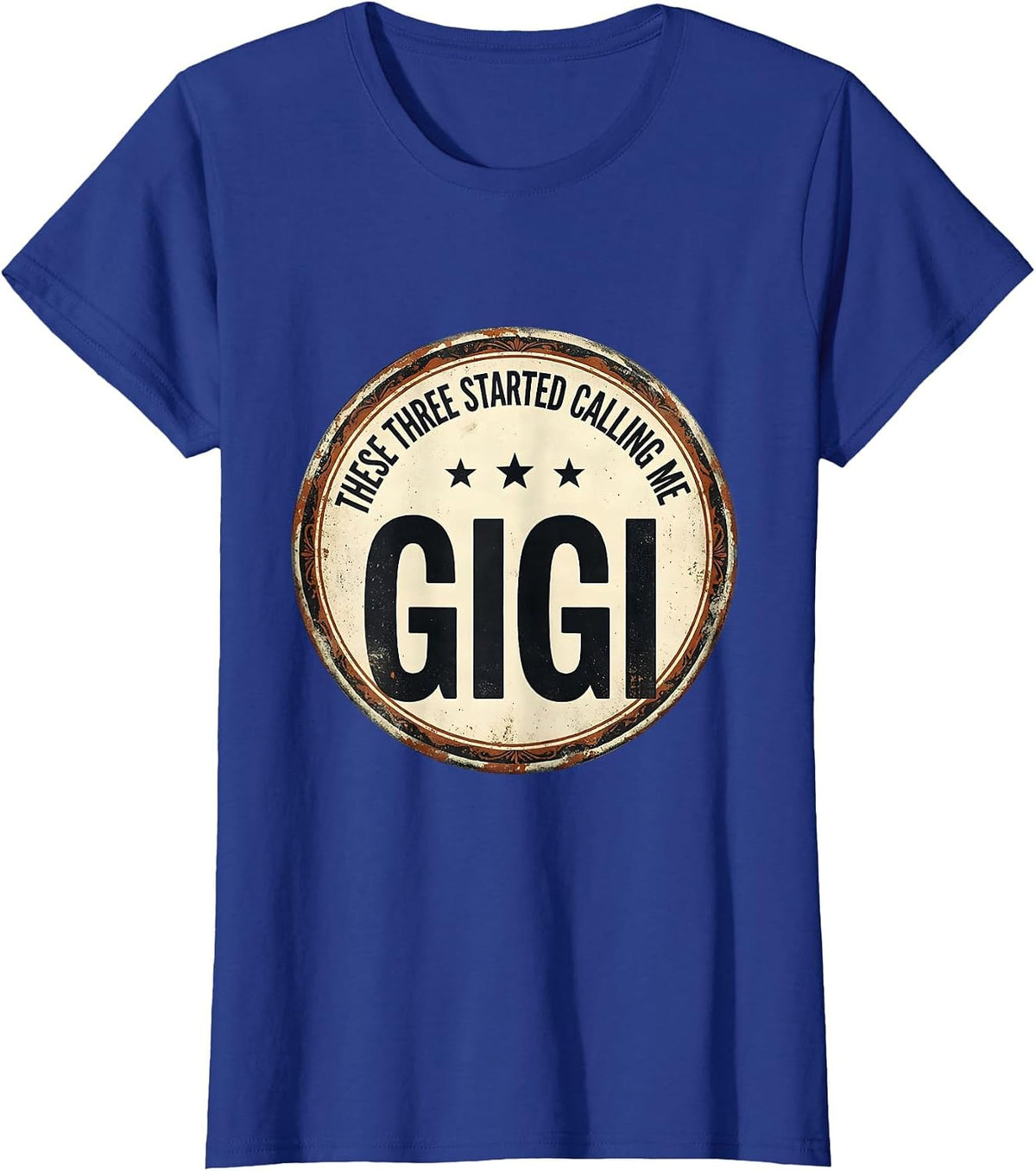 Women's These Three Started Calling Me Gigi Vintage Grandma Gift T-Shirt - Royal Blue