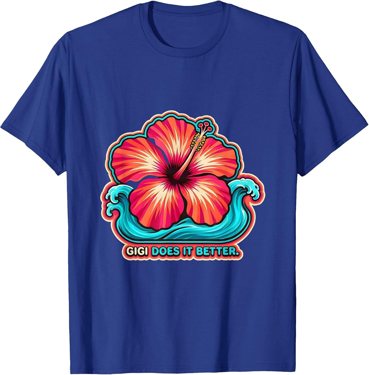Gigi Does It Better Proud Grandma Design T-Shirt - Royal Blue
