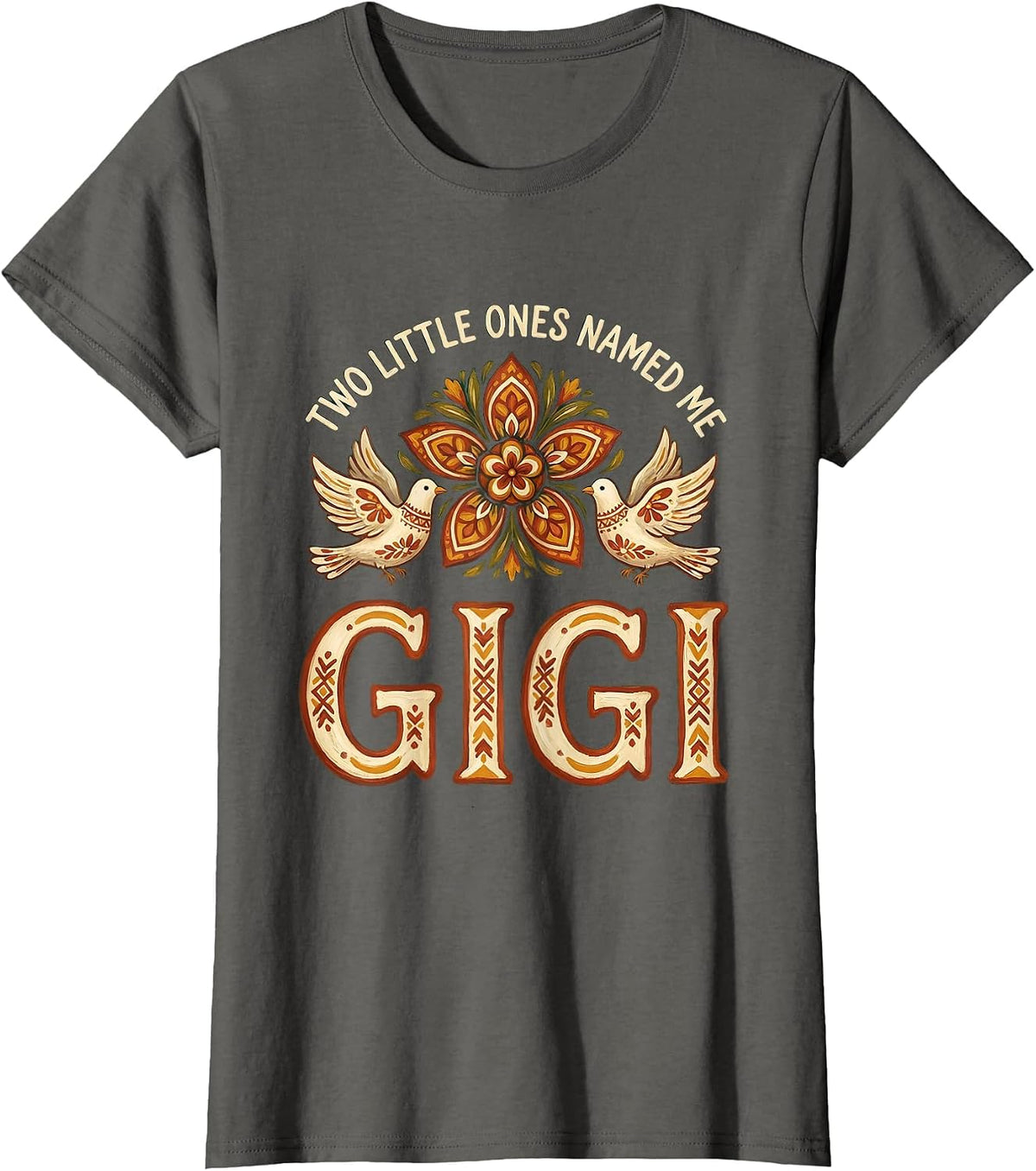 Women's Two Little Ones Named Me Gigi Folk Art Grandma Gift T-Shirt - Asphalt Grey