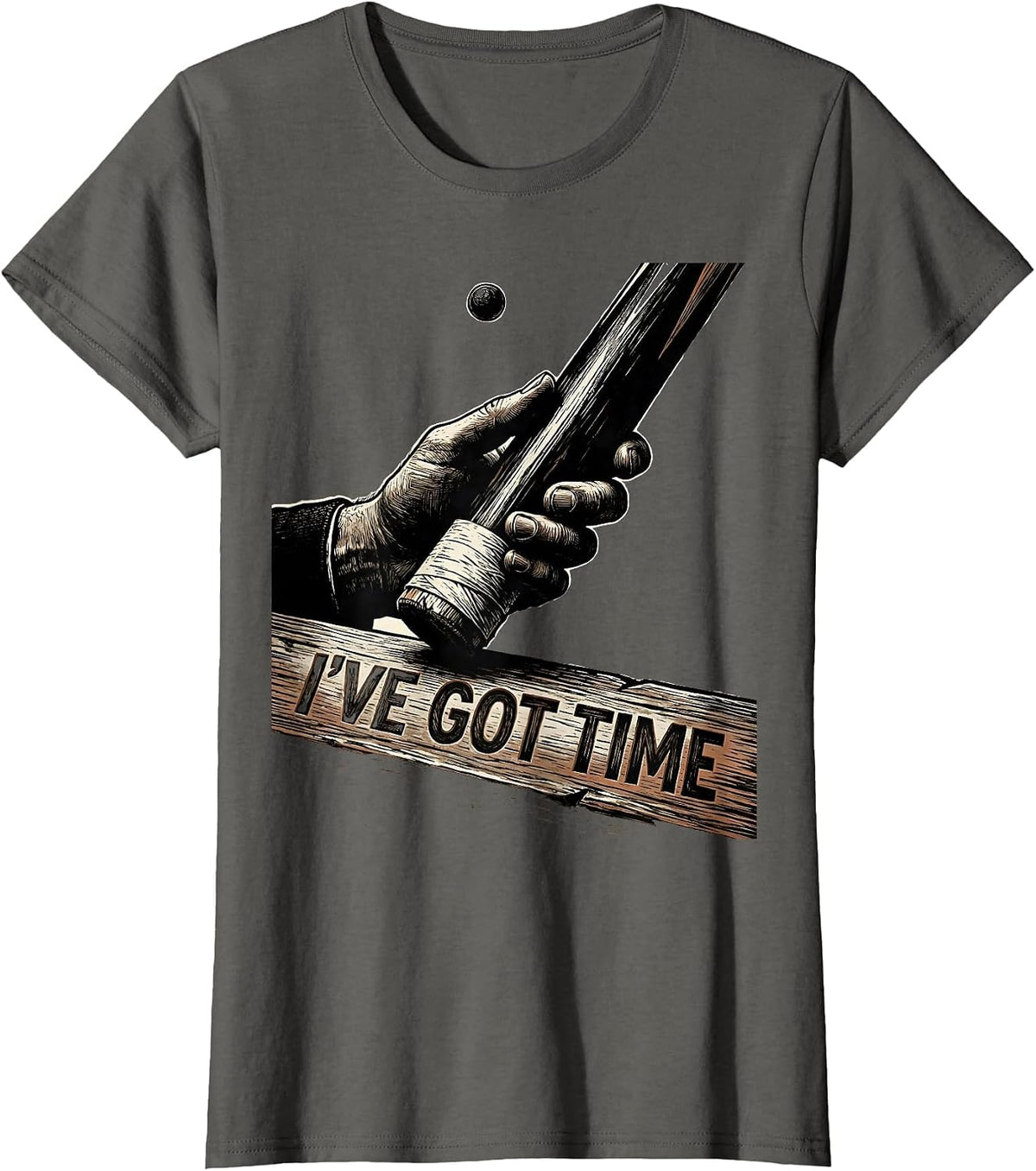 Women's I've Got Time Funny Billiards Player Pool Cue Gift T-Shirt - Asphalt Grey