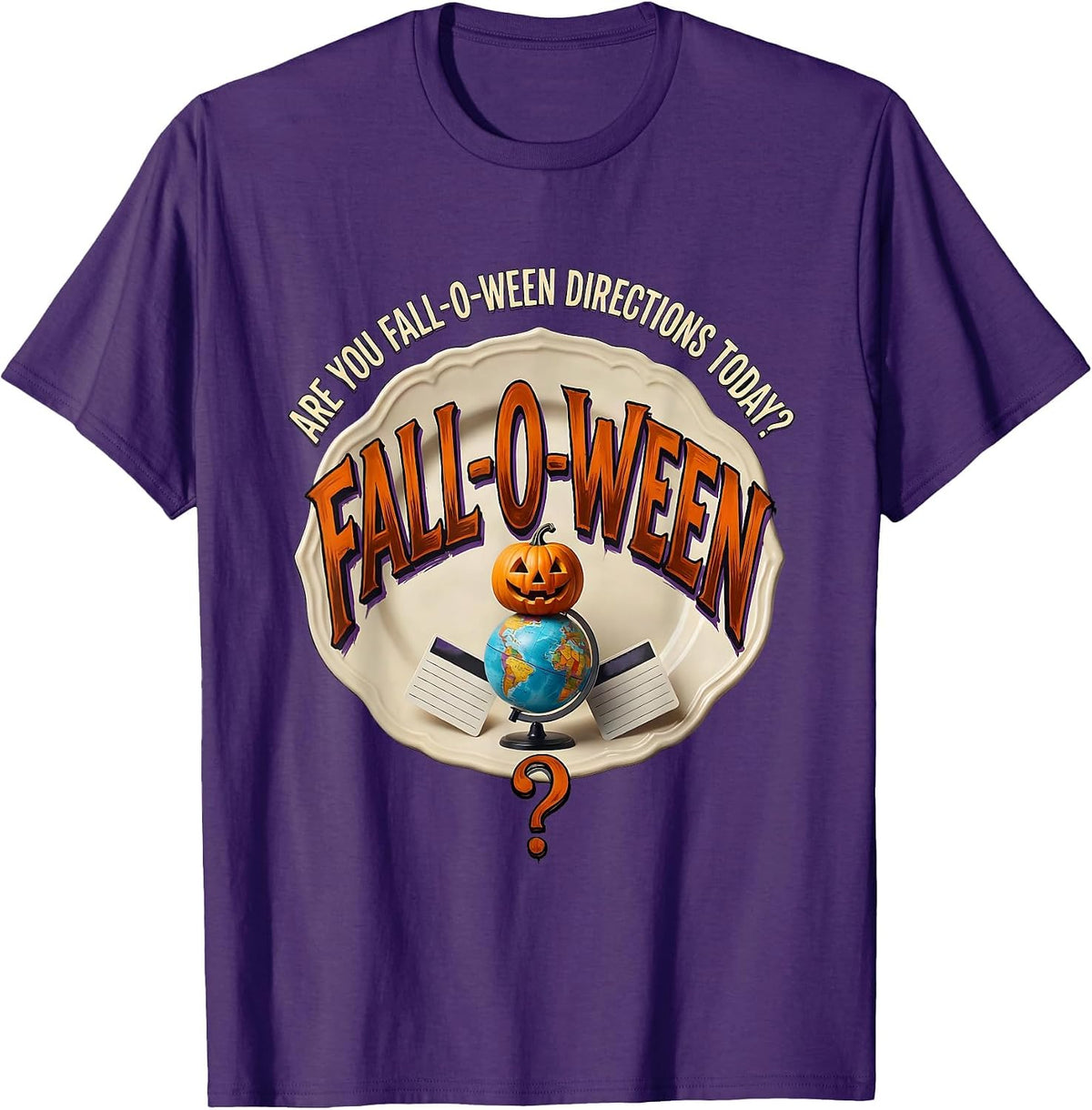 Are You Fall-O-Ween Directions Today? Funny Teacher T-Shirt - Purple