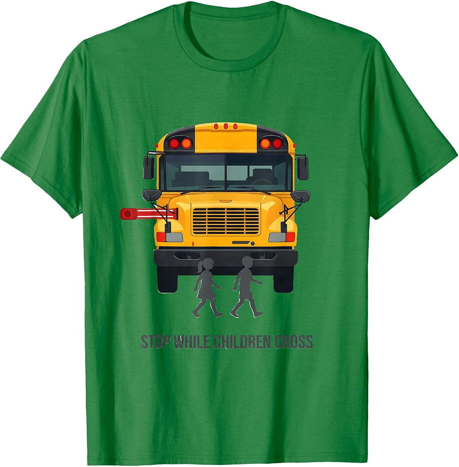Men's STOP WHILE CHILDREN CROSS Funny School Bus Driver Safety T-Shirt - Kelly Green