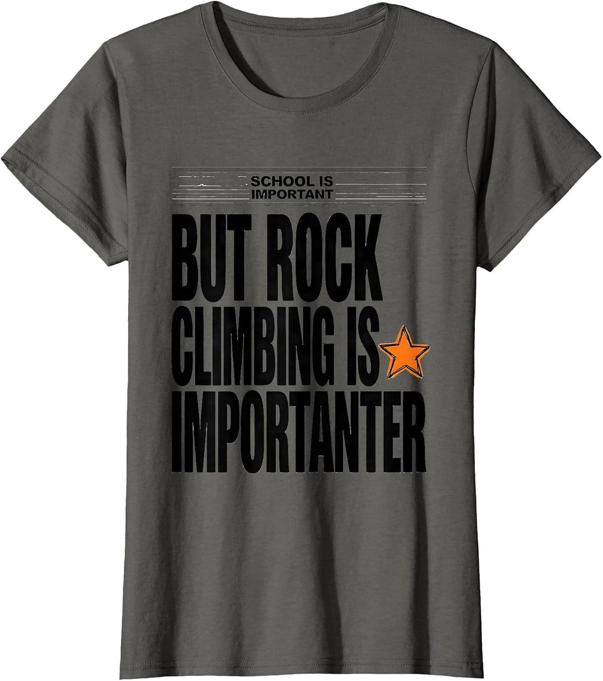 Women's School Is Important But Rock Climbing Is Importanter Funny T-Shirt - Asphalt Grey