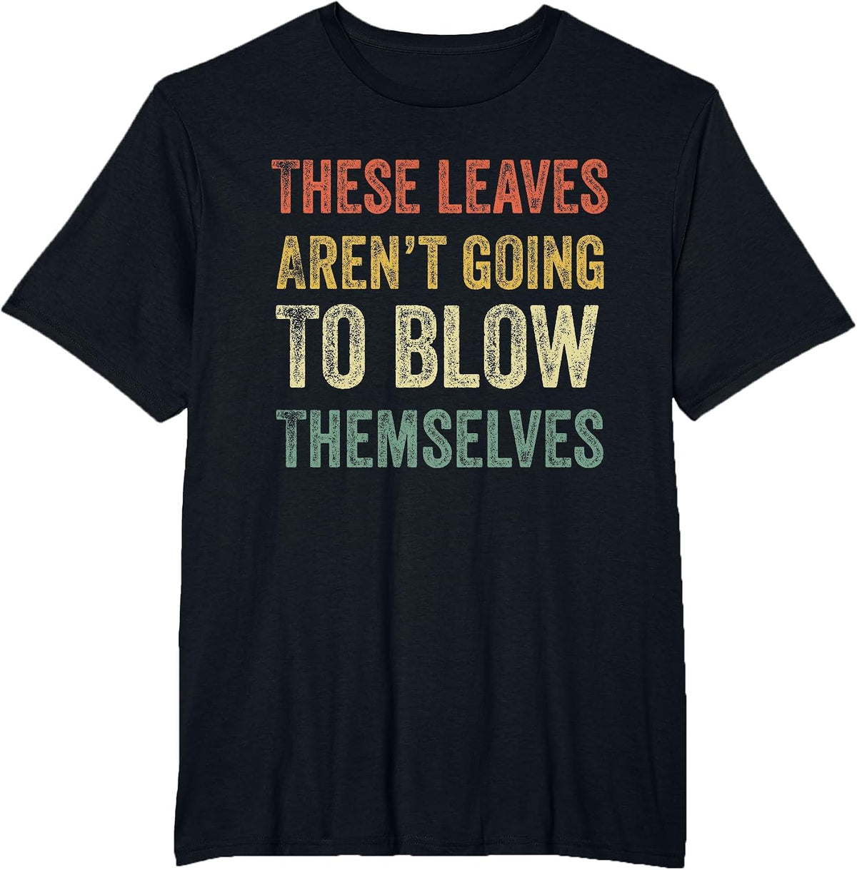 Retro Yard Work Landscape Lawn Care Worker Funny Leaf Blower T-Shirt - Black