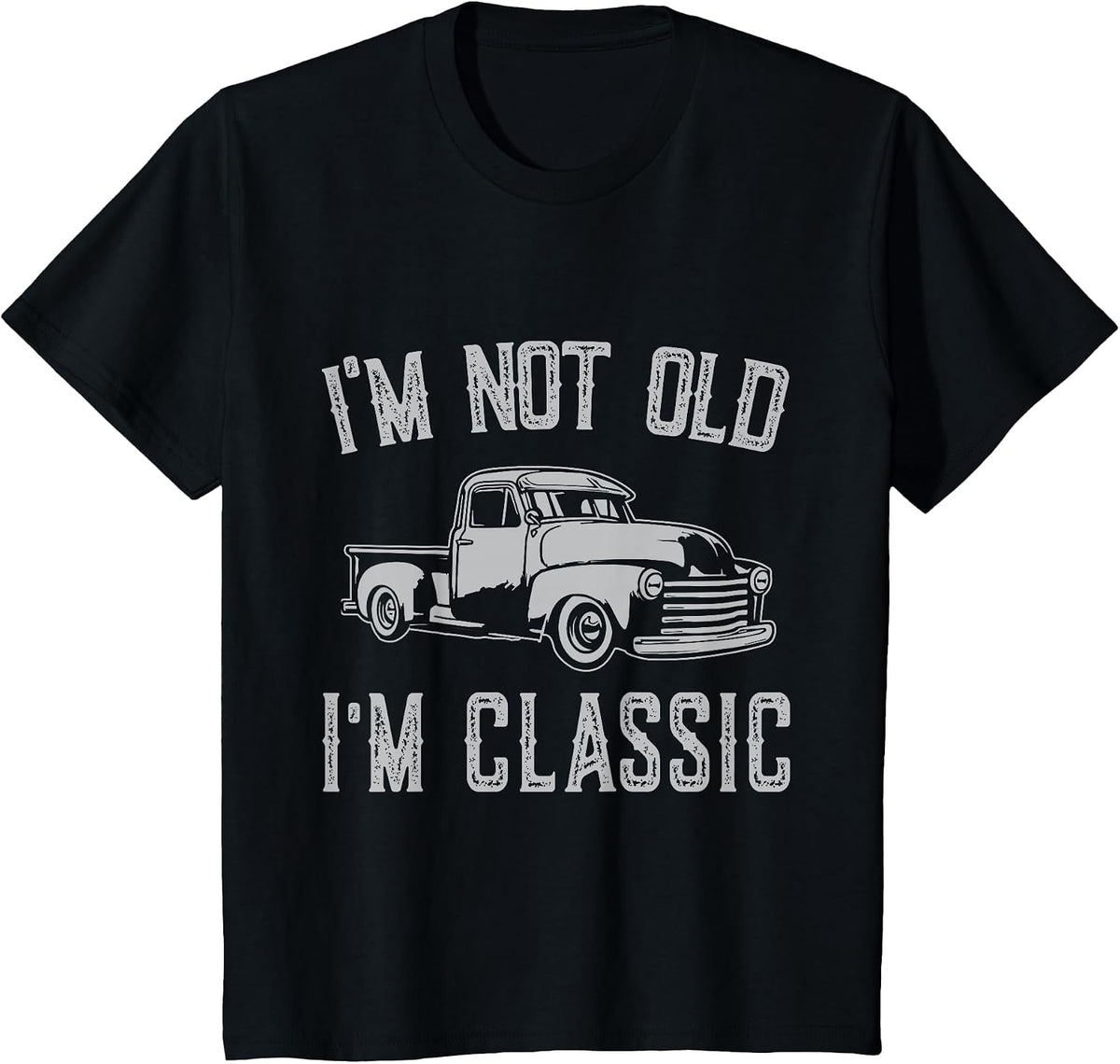 I'm Not Old I'm Classic Funny Car Fathers Day Vintage T-Shirt - Black