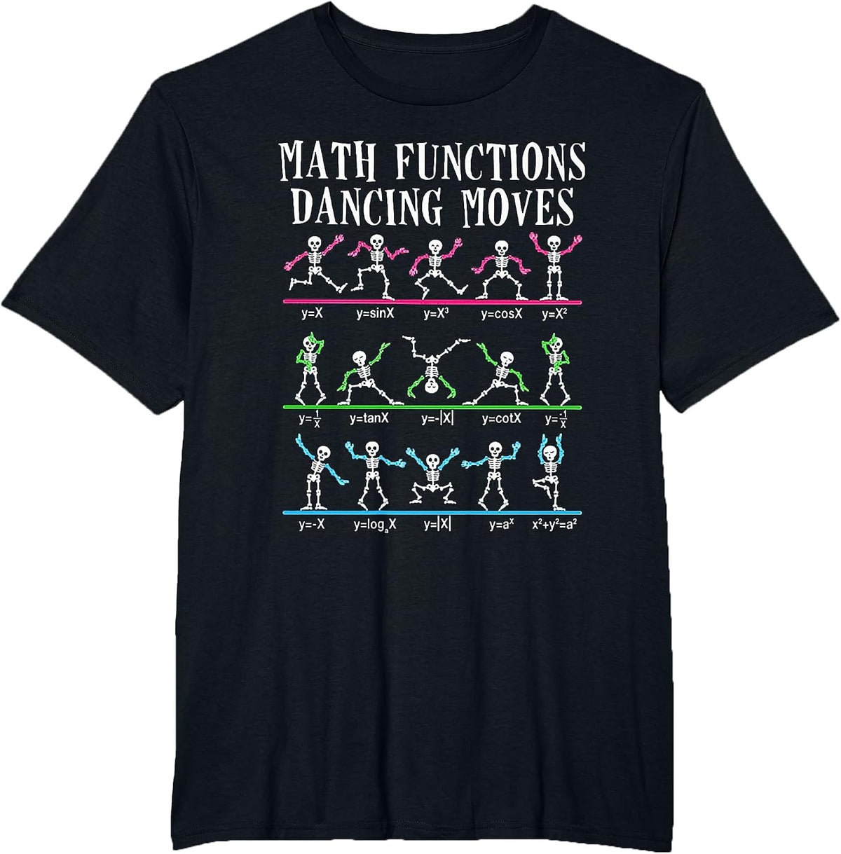 Math Teacher Math Functions Dancing Moves Funny Skeleton T-Shirt - Black