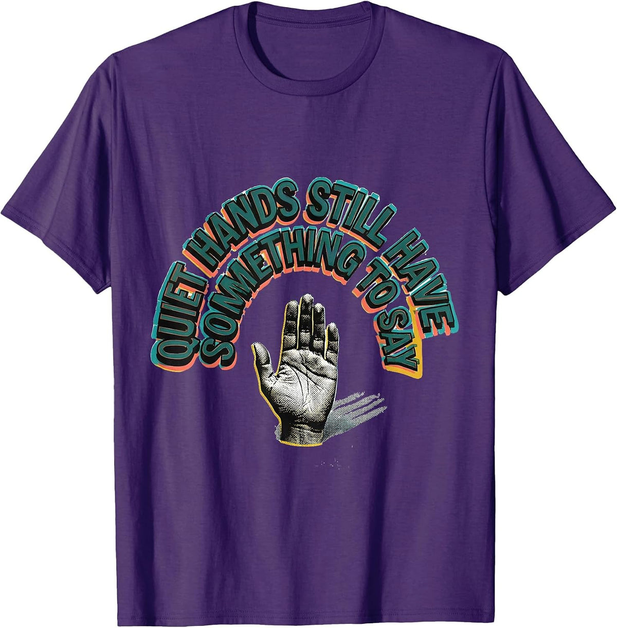 Men's Quiet Hands Still Have Something To Say Teacher T-Shirt - Purple